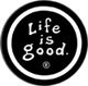 life-is-good